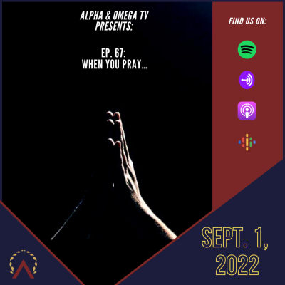 episode #67 WHEN YOU PRAY... artwork