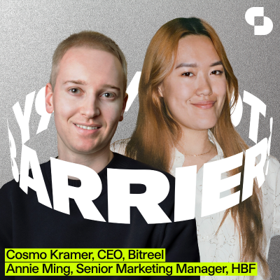 episode Annie Ming, Senior Marketing Manager, HBF and Cosmo Kramer, CEO of Bitreel artwork