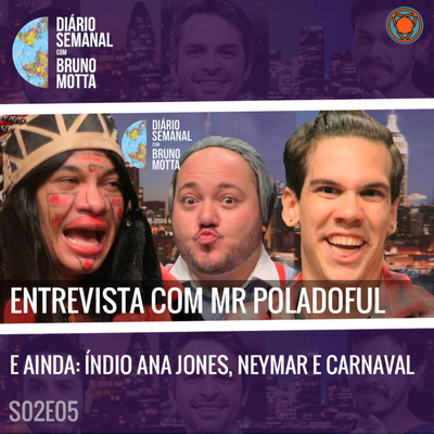 episode DS_S02E05 - 11 de Março - Entrevista com Mr Poladoful, Índia Ana Jones, Eric Jaquin e Carnaval artwork