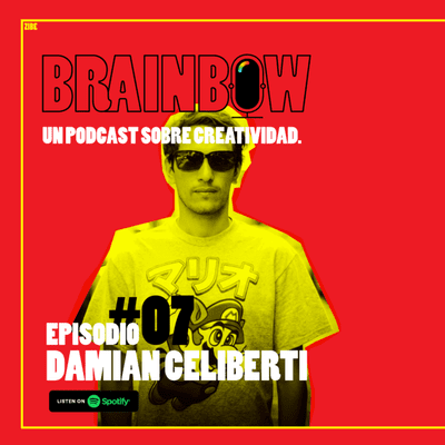 episode Brainbow ep #7 DAMIAN CELIBERTI artwork