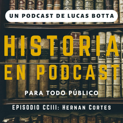episode 203. Hernán Cortés artwork