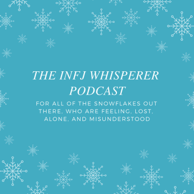 The INFJ Whisperer