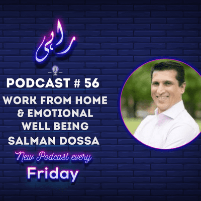 episode Podcast#56 Work from home & Emotional Well Being | Ft. Salman Dossa artwork