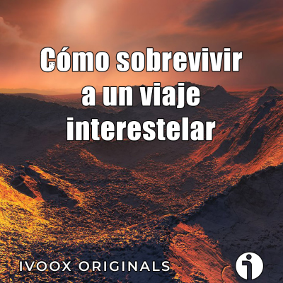 episode Astrobitácora - 6x16 - Cómo sobrevivir a un viaje interestelar artwork