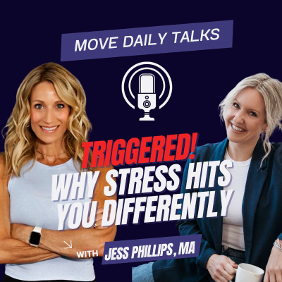 episode Triggered! Why Stress Hits You Differently | Jess Phillips, MA artwork