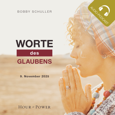 episode Worte des Glaubens! - Predigt von Bobby Schuller artwork