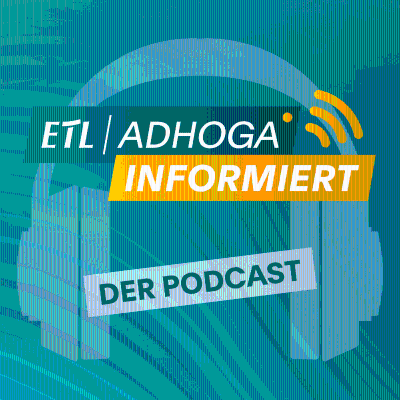 ETL ADHOGA informiert! (Tipps für Hotel- & Gastro-Unternehmen)