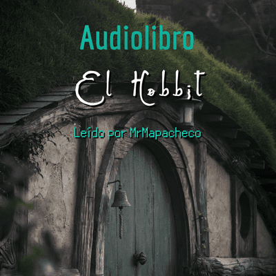 episode El Hobbit, Parte 3 - Audiolibro leído por MrMapacheco artwork