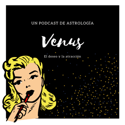 episode Venus, el deseo y la atracción. artwork