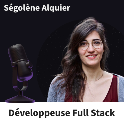 episode #10 Ségolène Alquier - Développeuse Full Stack chez Doctolib artwork