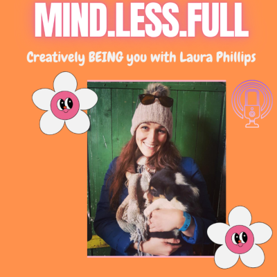 episode Creatively BEING you with Laura Phillips artwork
