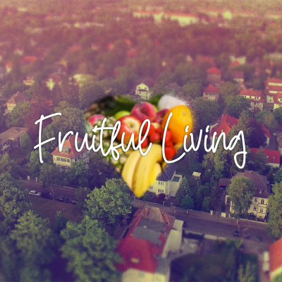 episode Fruitful Living Week Six - 02/16/25 artwork