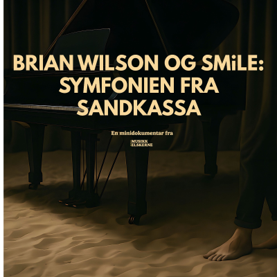 episode Brian Wilson og SMiLE: Symfonien fra Sandkassa - en minidokumentar artwork