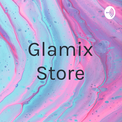 Glamix Store