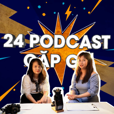 episode [24 GẶP GỠ] - LÀM CHỦ HAY LÀM THUÊ? artwork