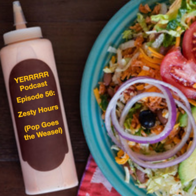 episode Episode 56: Zesty Hours (Pop Goes the Weasel) artwork