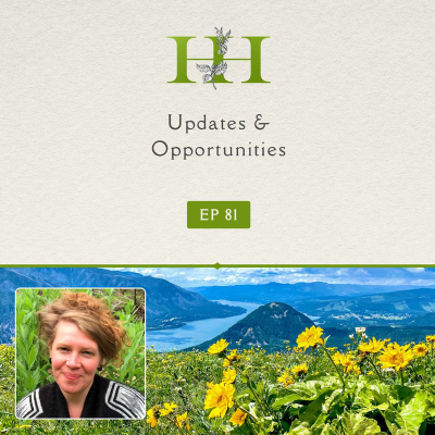 episode Updates & Opportunities - The Healing Home - Ep. 81 artwork
