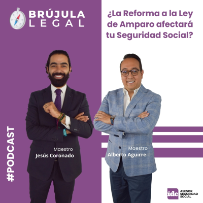 episode ¿La Reforma a la Ley de Amparo afectará tu Seguridad Social? artwork