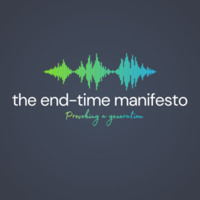 The End-Time Manifesto