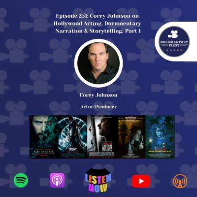 episode Episode 251 | Corey Johnson on Hollywood Acting, Documentary Narration & Storytelling, Part I artwork