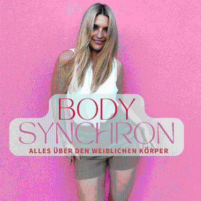 Bodysynchron - Dein Zyklus-Podcast | Hormone, Verhütung & Frauengesundheit