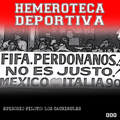 episode E. 0 (PILOTO) - Los Cachirules artwork