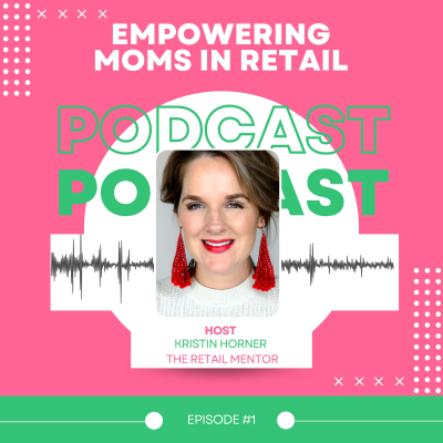Empowering Moms in Retail