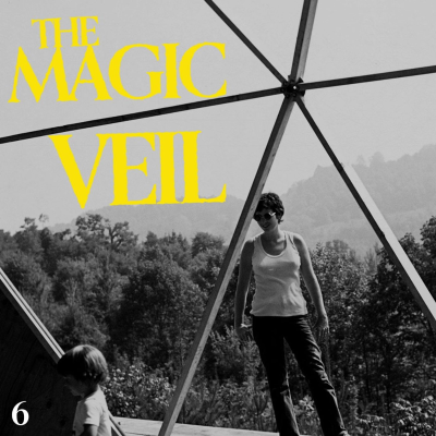 episode Episode 6: The Magic Veil artwork