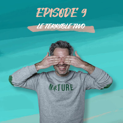 episode Moi Papa - Le terrible Two ! artwork