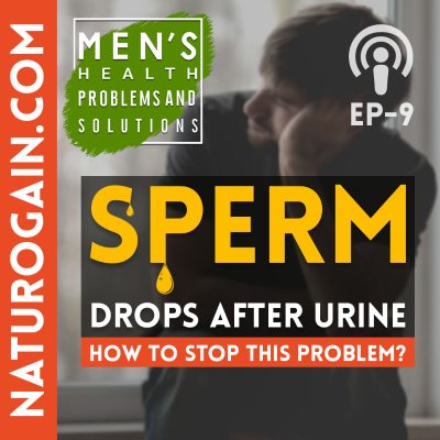 episode Sperm Drops After Urine - How to Stop It Naturally? | Ep 9 artwork