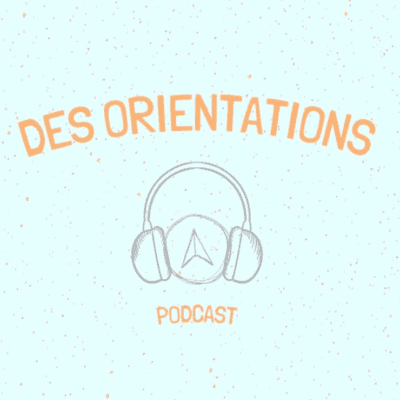 Des Orientations