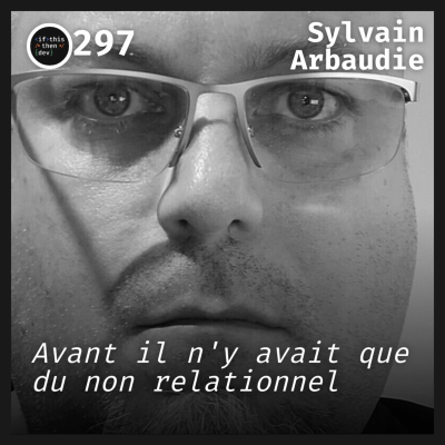 episode #297.src - Convergence des BDD: Une BDD pour toutes les gouverner avec Sylvain Arbaudie artwork