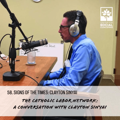 episode The Catholic Labor Network: A Conversation with Clayton Sinyai artwork