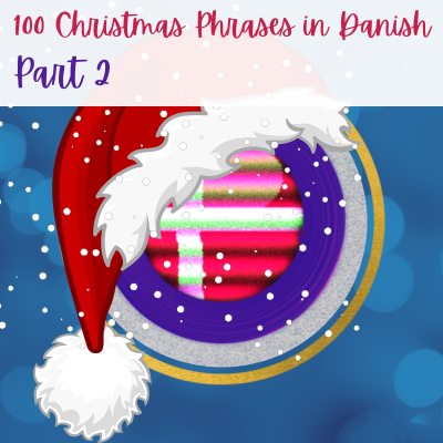 episode 🎄 #72 100 Christmas PHRASES in DANISH Part 2 🎄 Danish Language Podcast 🎄 artwork