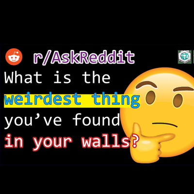 episode [r/AskReddit] Accidentally knocked a hole in the wall and found a bunch of old razor blades, What is the weirdest thing you've found in your walls? artwork