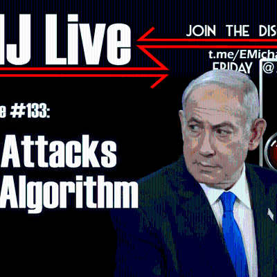 episode EMJ Live 133: Bibi Attacks the Algorithm artwork