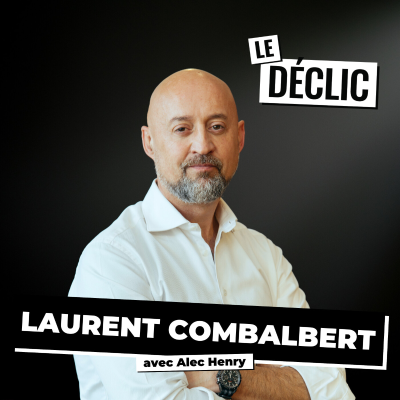 episode Négociateur du RAID: "Ce que j’ai appris sur l'humain face à la peur, la mort et la manipulation” | Laurent Combalbert | Déclic 316 artwork