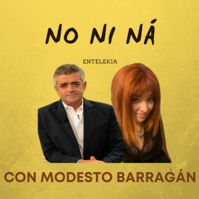 episode La chusma del perro, MODESTO BARRAGÁN | NO NI NÁ | T3, C1 artwork