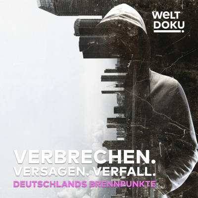 episode Verbrechen. Versagen. Verfall. Deutschlands Brennpunkte artwork