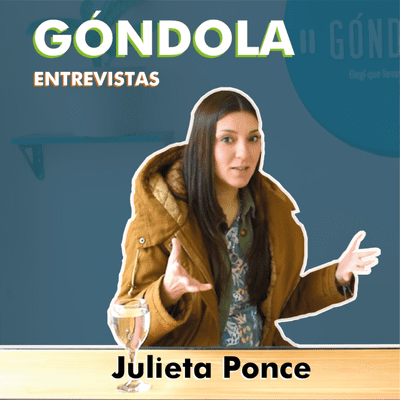 episode GÓNDOLA ENTREVISTAS: Julieta Ponce artwork