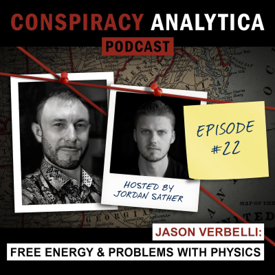 episode Free Energy and the Problems with Mainstream Physics w/ Jason Verbelli (Ep. 22) artwork