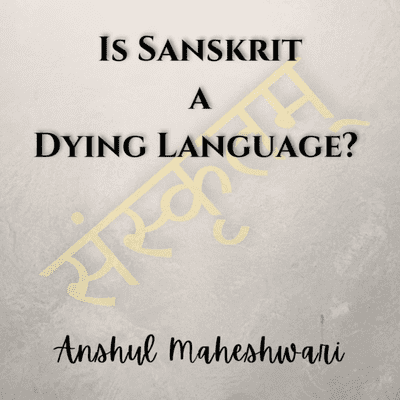 Is Sanskrit a Dying Language?