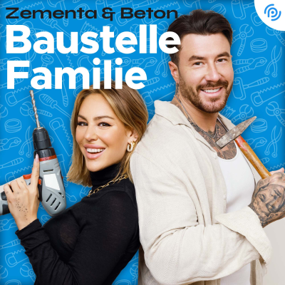 Zementa & Beton – Baustelle Familie - podcast