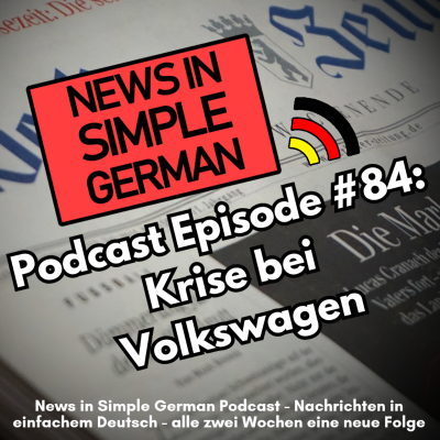 episode Simple German #84 - Krise bei Volkswagen artwork