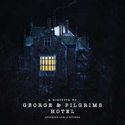 episode A História de George & Pilgrims Hotel artwork