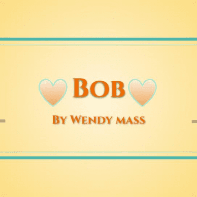 episode Bob by Wendy Mass artwork