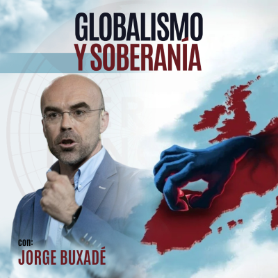 episode 18-V-25 Globalismo y soberanía, con Jorge Buxadé artwork