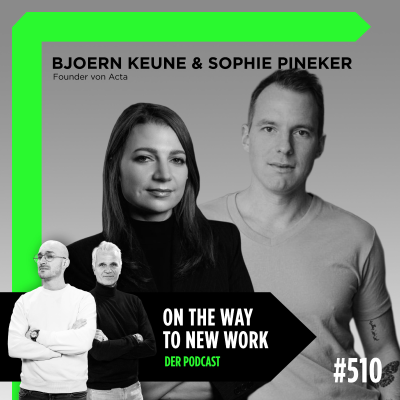 episode #510 Bjoern Keune und Sophie Pineker | Founder von Acta artwork