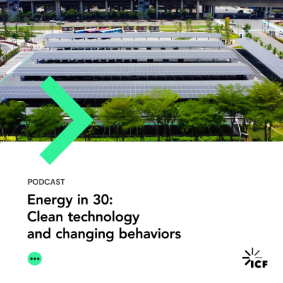 episode Energy in 30 #18: Clean technology and changing behaviors artwork