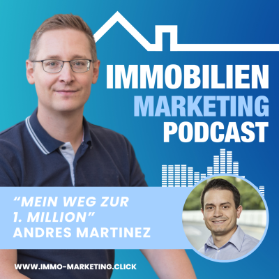 episode Mein Weg zur 1. Million - Der Weg von Immobilien-Unternehmer Andres Martinez artwork